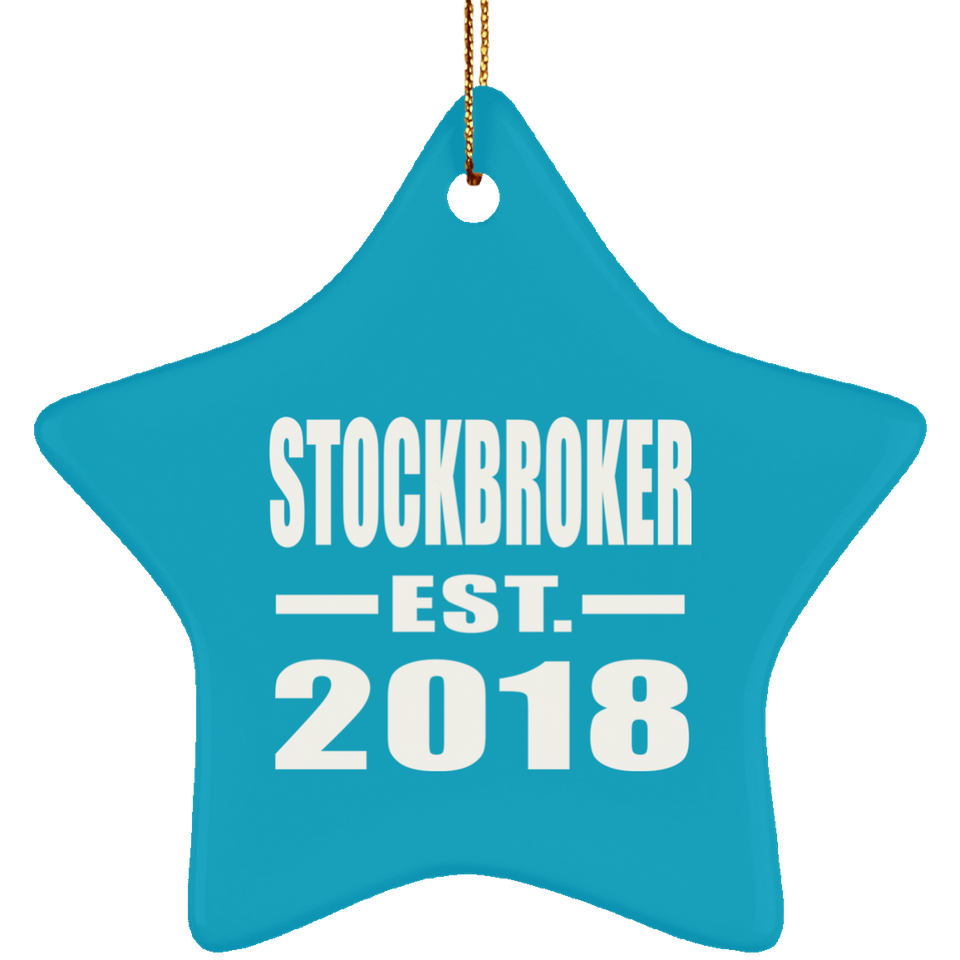 Stockbroker Established EST. 2018 - Star Ornament