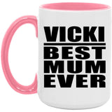 Vicki Best Mum Ever - 15oz Accent Mug Pink