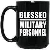 Blessed Military Personnel - 15oz Coffee Mug Black