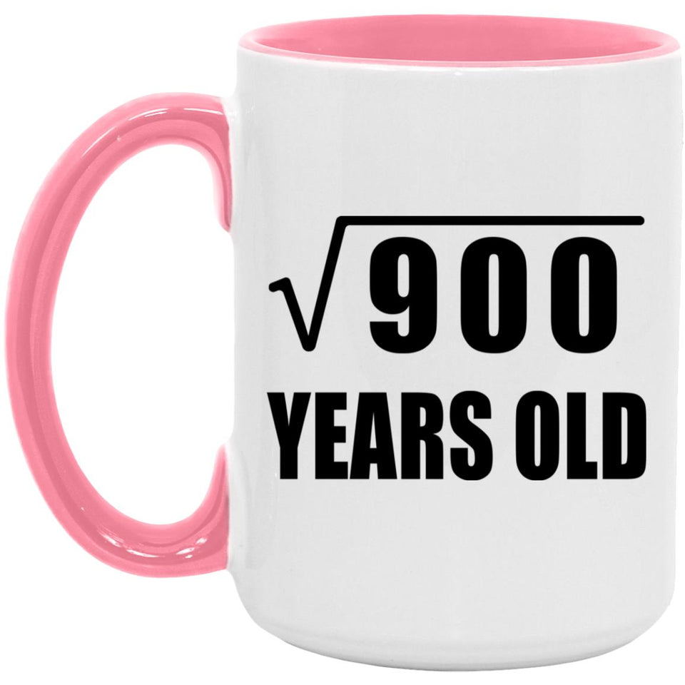 30th Birthday Square Root of 900 Years Old - 15oz Accent Mug Pink
