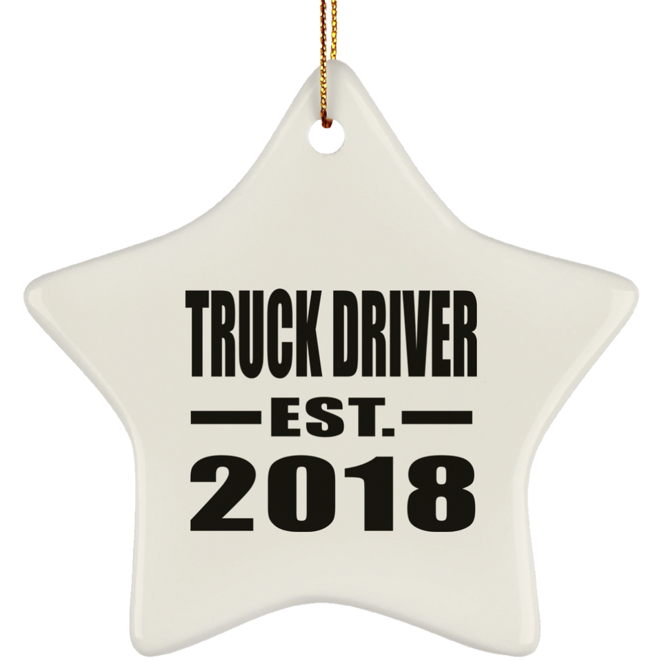 Truck Driver Established EST. 2018 - Star Ornament