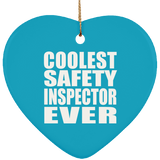 Coolest Safety Inspector Ever - Heart Ornament