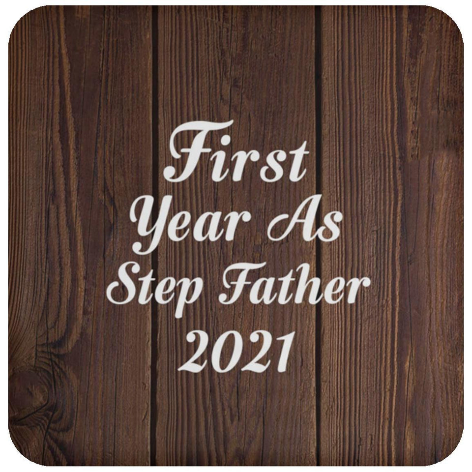 First Year As Step Father 2021 - Drink Coaster D