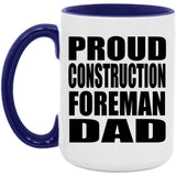 Proud Construction Foreman Dad - 15oz Accent Mug Purple