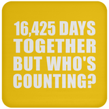 45th Anniversary 16,425 Days Together But Who's Counting - Drink Coaster