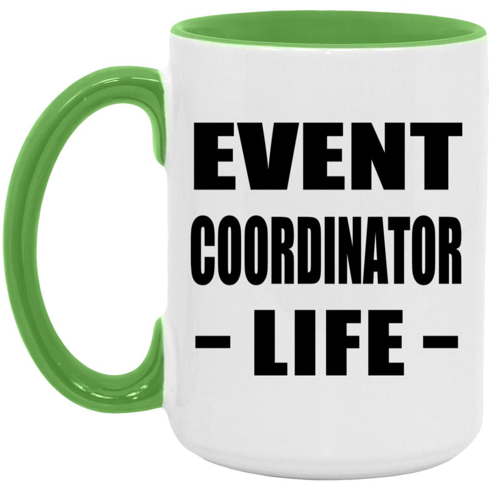 Event Coordinator Life - 15oz Accent Mug Green