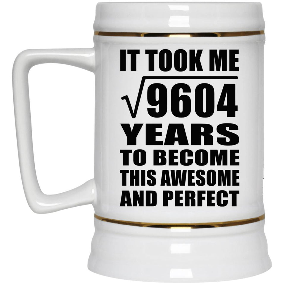 98th Birthday Took Square Root of 9604 Years To Awesome - Beer Stein