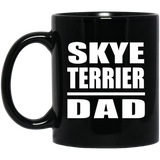 Skye Terrier Dad - 11oz Coffee Mug Black