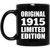 109th Birthday Original 1915 Limited Edition - 11oz Coffee Mug Black