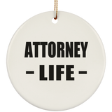 Attorney Life - Circle Ornament