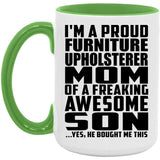 Proud Furniture Upholsterer Mom Of Awesome Son - 15oz Accent Mug Green