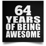 64th Birthday 64 Years Of Being Awesome - Poster Square