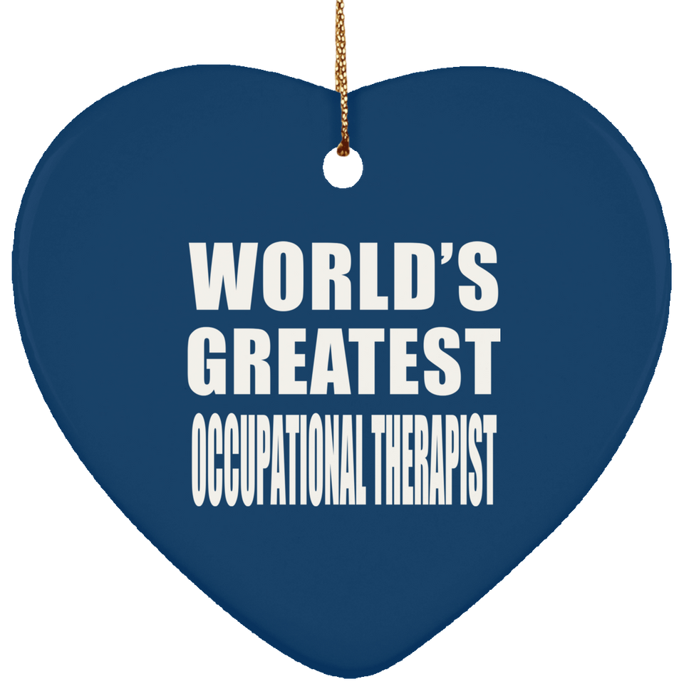 World's Greatest Occupational Therapist - Heart Ornament