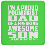 Proud Podiatrist Dad Of Awesome Son - Drink Coaster