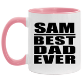 Sam Best Dad Ever - 11oz Accent Mug Pink