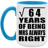 8th Anniversary Square Root of 64 Years Mrs Always Right - 15oz Accent Mug Blue