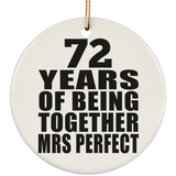 72nd Anniversary 72 Years Of Being Mrs Perfect - Circle Ornament