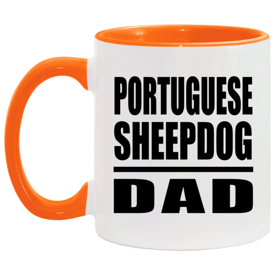 Portuguese Sheepdog Dad - 11oz Accent Mug Orange