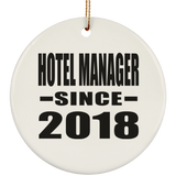 Hotel Manager Since 2018 - Circle Ornament