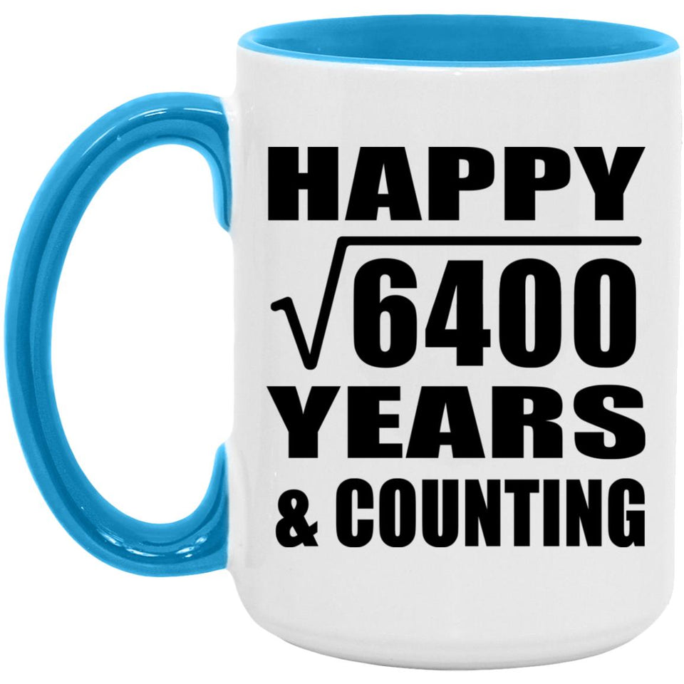 Happy 80th Anniversary Square Root of 6400 Years & Counting - 15oz Accent Mug Blue