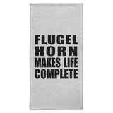 Flugel Horn Makes Life Complete - Hand Towel