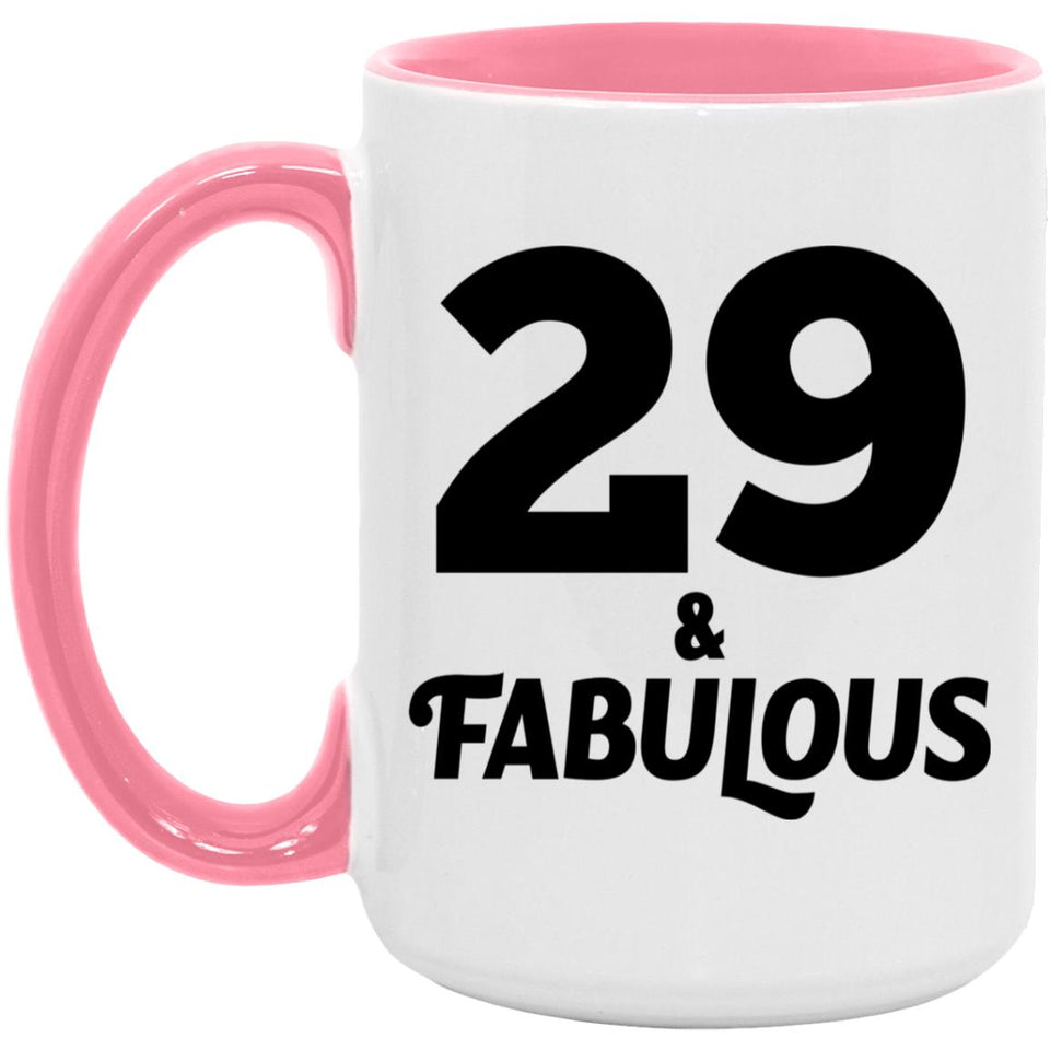 29th Birthday 29 & Fabulous - 15oz Accent Mug Pink