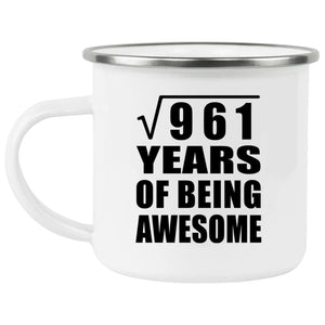 31st Birthday Square Root of 961 Years of Being Awesome - 12oz Camping Mug