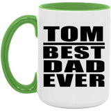 Tom Best Dad Ever - 15oz Accent Mug Green