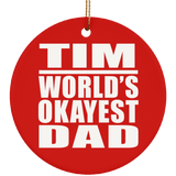 Tim World's Okayest Dad - Circle Ornament