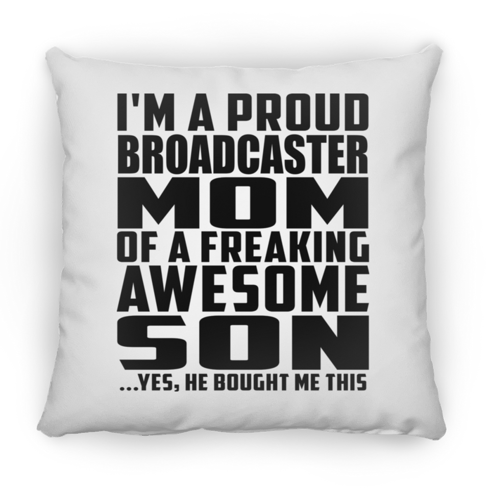Proud Broadcaster Mom Of Awesome Son - Throw Pillow