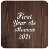 First Year As Mamaw 2021 - Drink Coaster D