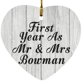 First Year As Mr & Mrs Bowman - Heart Ornament F