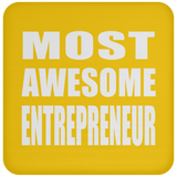 Most Awesome Entrepreneur - Drink Coaster