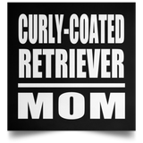 Curly-Coated Retriever Mom - Poster Square