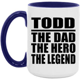 Todd The Dad The Hero The Legend - 15oz Accent Mug Purple