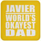 Javier World's Okayest Dad - Drink Coaster