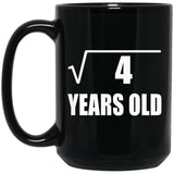 2nd Birthday Square Root of 4 Years Old - 15oz Coffee Mug Black