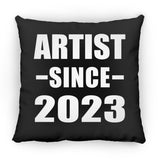 Artist Since 2023 - Throw Pillow Black