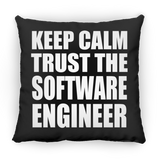 Keep Calm and Trust The Software Engineer - Throw Pillow Black