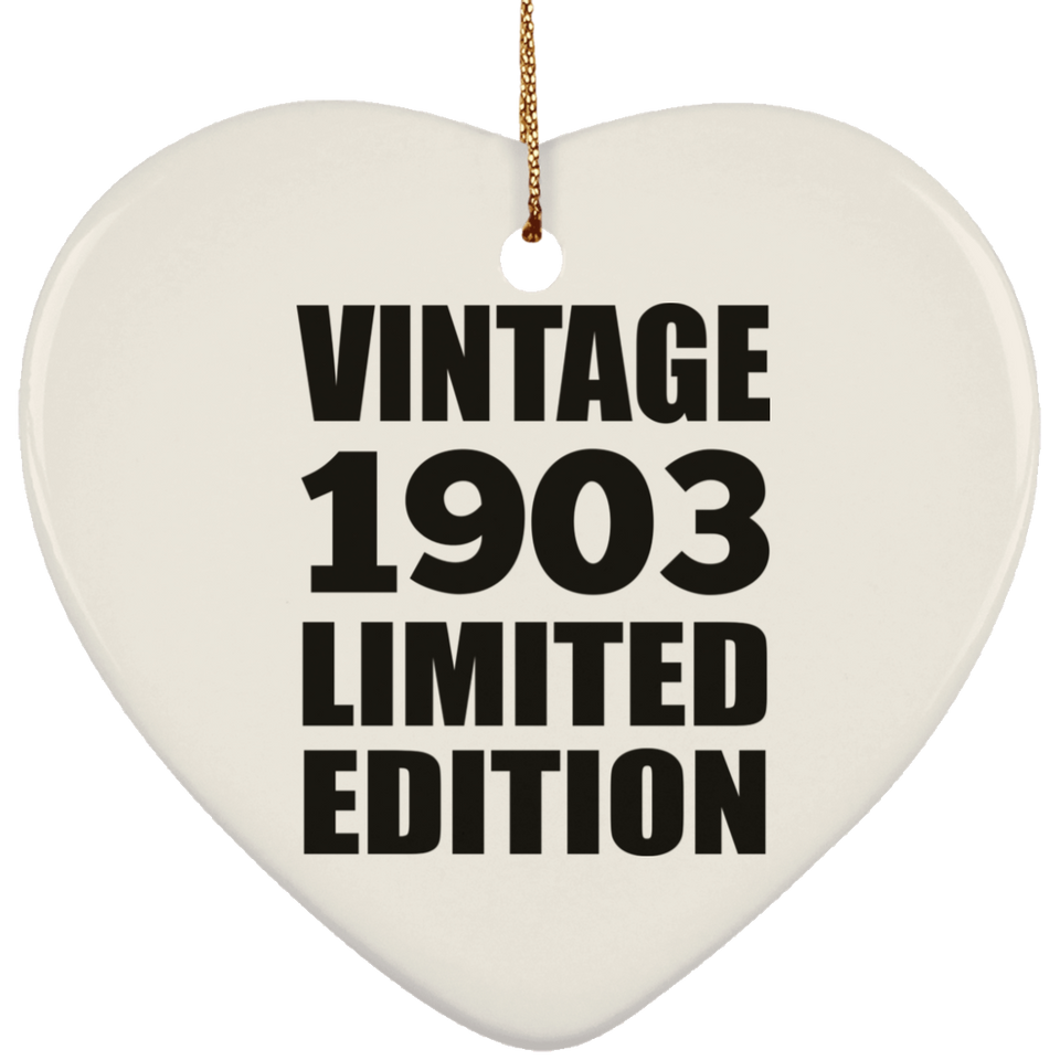 121st Birthday Vintage 1903 Limited Edition - Heart Ornament