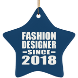 Fashion Designer Since 2018 - Star Ornament
