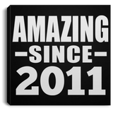 13th Birthday Amazing Since 2011 - Canvas Square