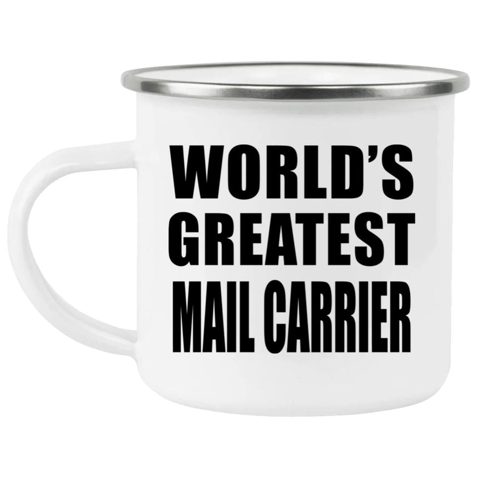 World's Greatest Mail Carrier - 12oz Camping Mug