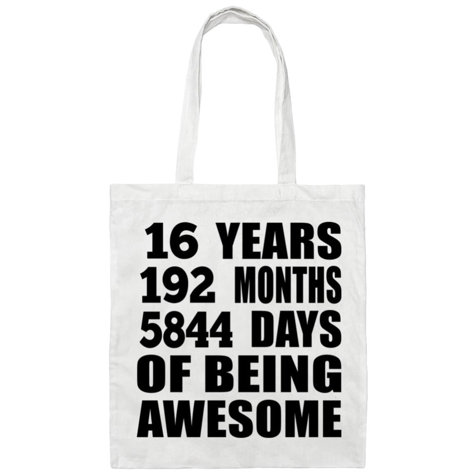 16th Birthday 16 Years 192 Months 5844 Days Of Awesome - Tote Bag White