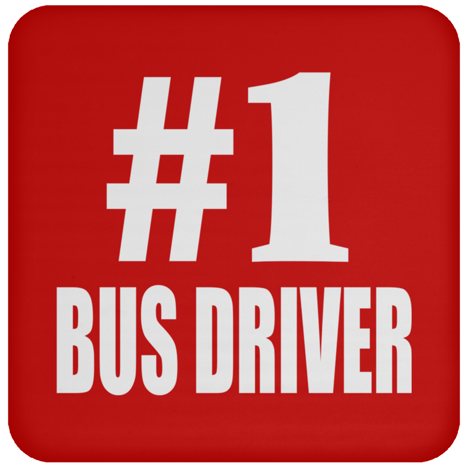 Number One #1 Bus Driver - Drink Coaster