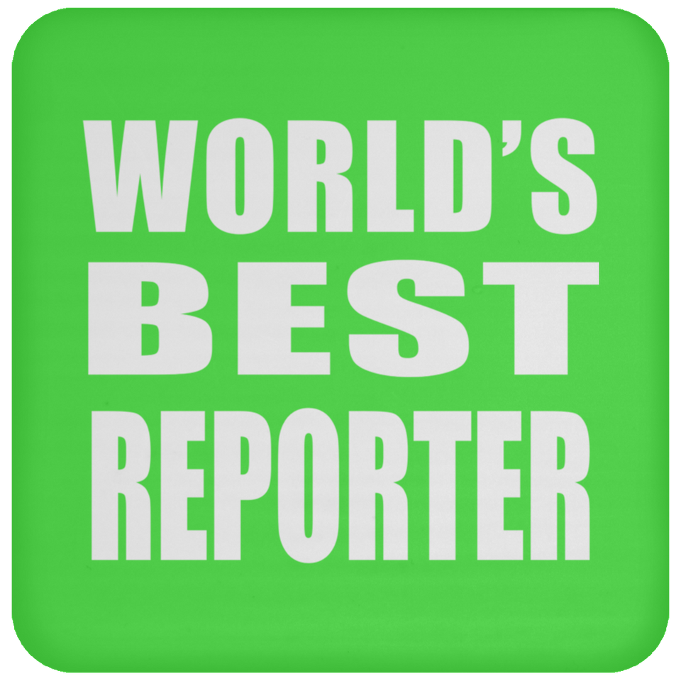 World's Best Reporter - Drink Coaster