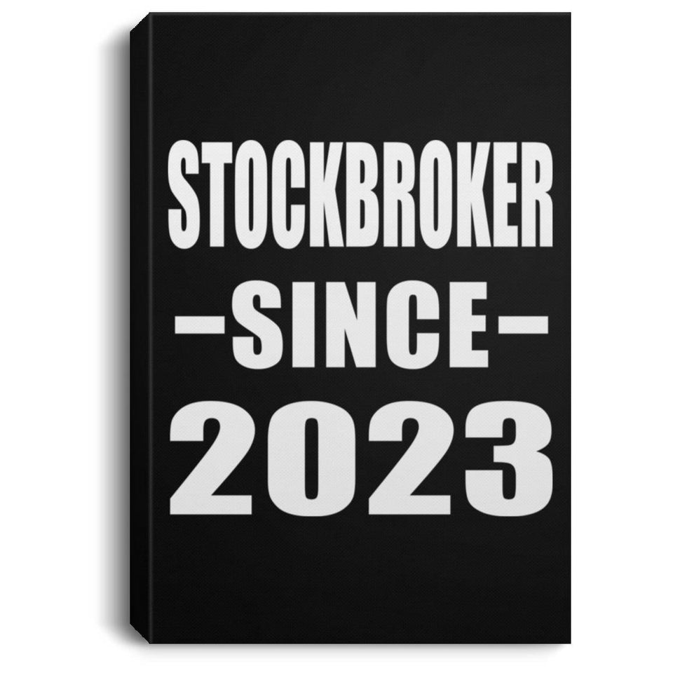 Stockbroker Since 2023 - Canvas Portrait