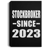 Stockbroker Since 2023 - Canvas Portrait