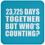 65th Anniversary 23,725 Days Together But Who's Counting - Drink Coaster