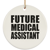 Future Medical Assistant - Circle Ornament